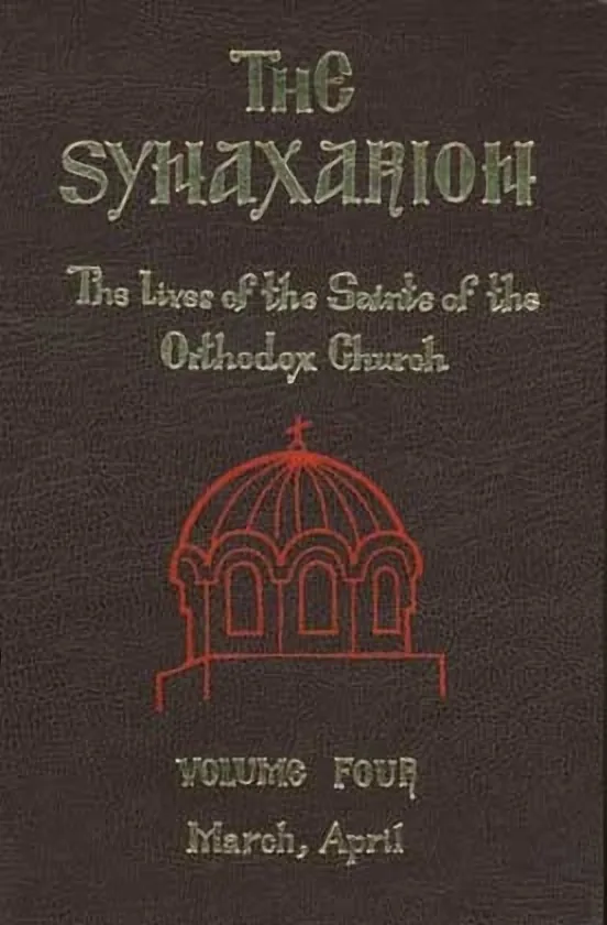 The Synaxarion - Volume Four